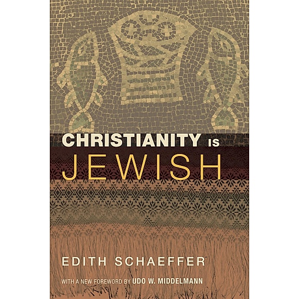 Christianity Is Jewish, Edith Schaeffer