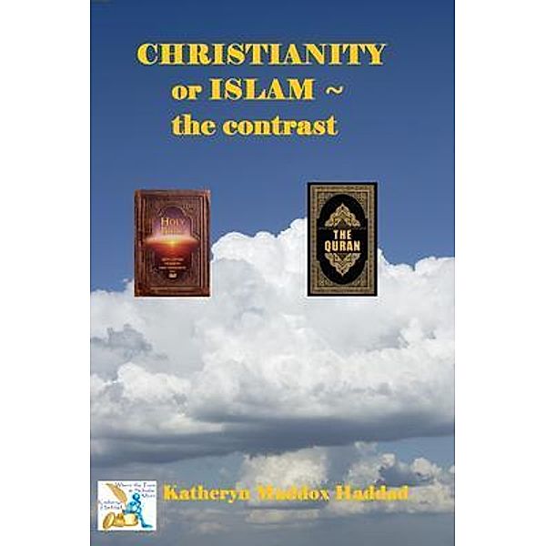 Christianity or Islam, Katheryn Maddox Haddad