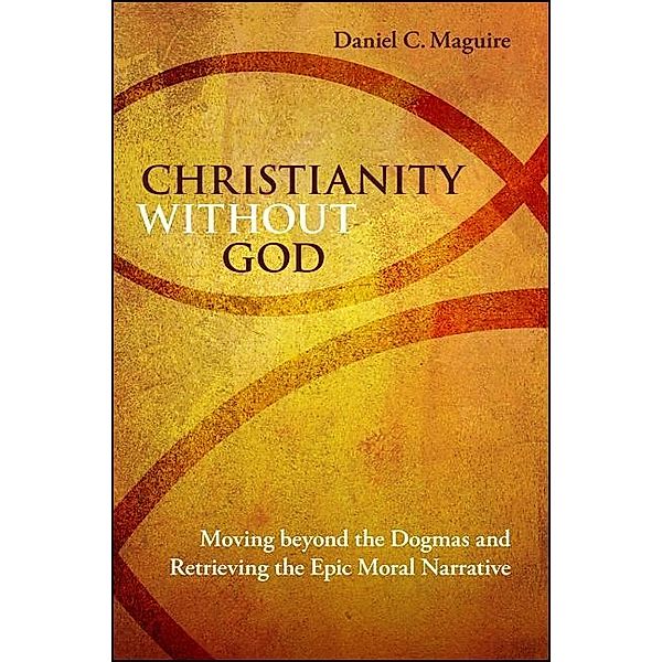 Christianity without God, Daniel C. Maguire