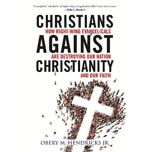 Christians Against Christianity, Obery M. Hendricks