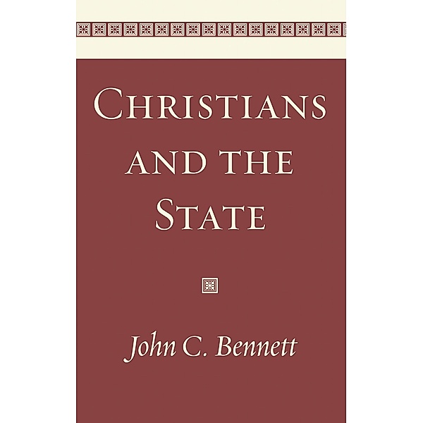Christians and the State, John C. Bennett
