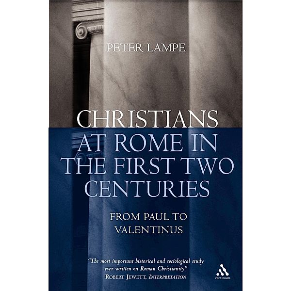 Christians at Rome in the First Two Centuries, Peter Lampe