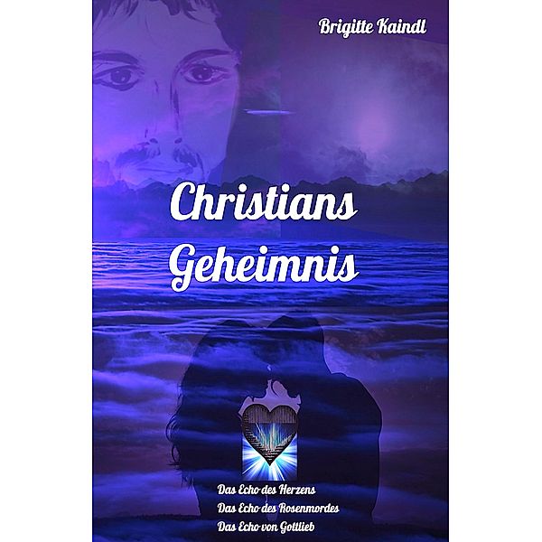 Christians Geheimnis, Brigitte Kaindl, Brenda Leb