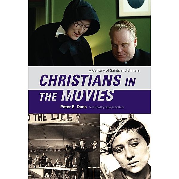 Christians in the Movies, Peter E. Dans