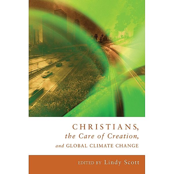 Christians, the Care of Creation, and Global Climate Change