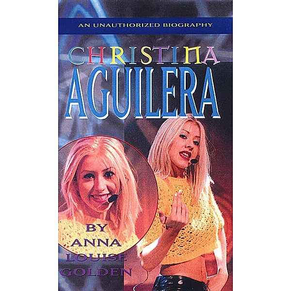 Christina Aguilera, Anna Louise Golden