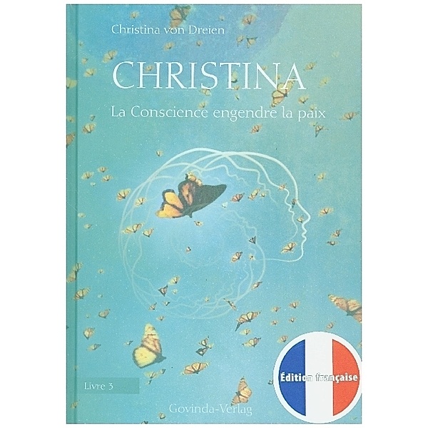 Christina, Livre 3: La Conscience engendre la paix, Christina von Dreien
