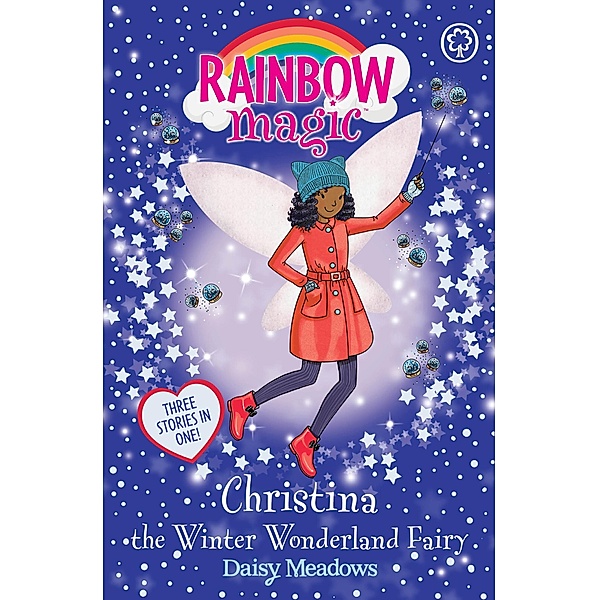 Christina the Winter Wonderland Fairy / Rainbow Magic Bd.1, Daisy Meadows