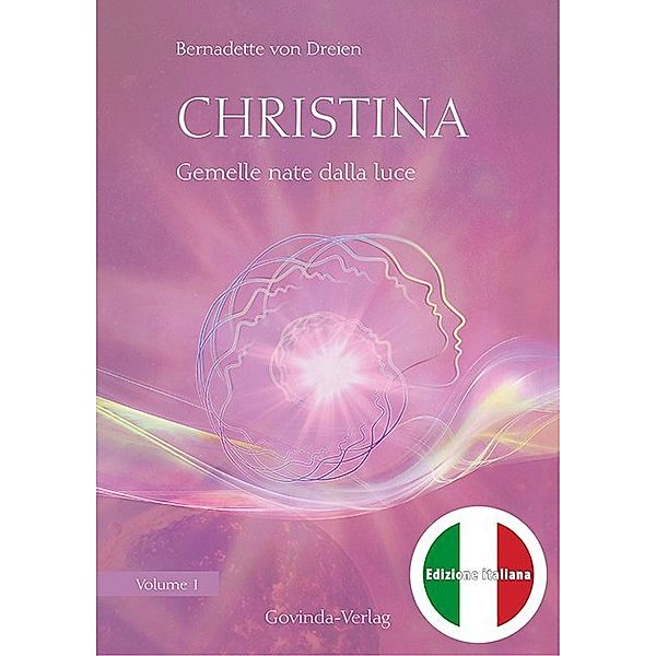 Christina, Volume 1: Gemelle nate dalla luce, Bernadette von Dreien