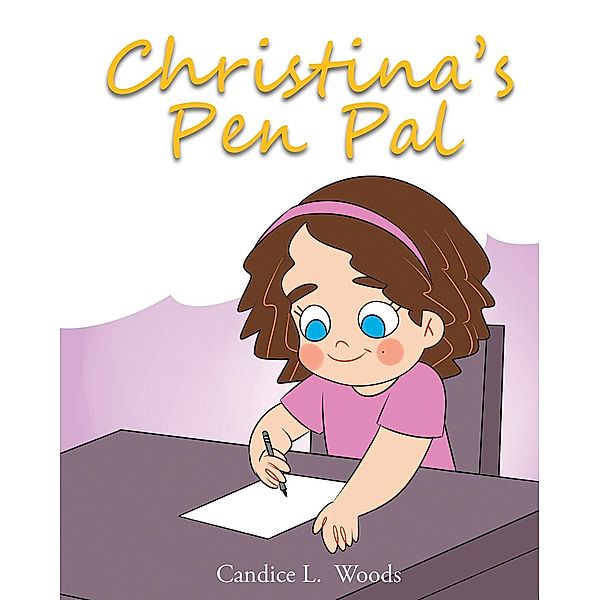 Christina's Pen Pal, Candice L. Woods