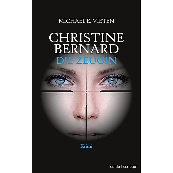 Christine Bernard. Die Zeugin, Michael E. Vieten