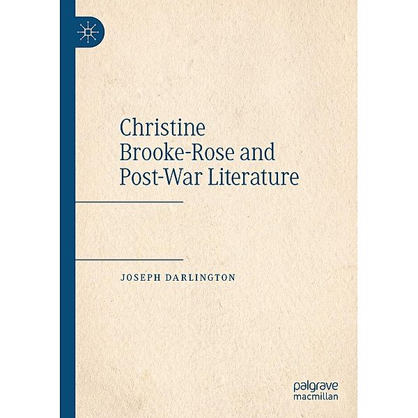 Christine Brooke-Rose and Post-War Literature / Progress in Mathematics, Joseph Darlington
