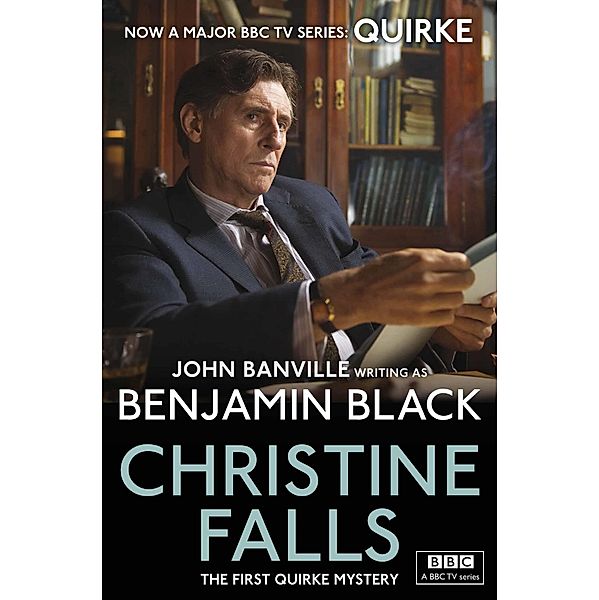 Christine Falls / Quirke Mysteries Bd.1, Benjamin Black