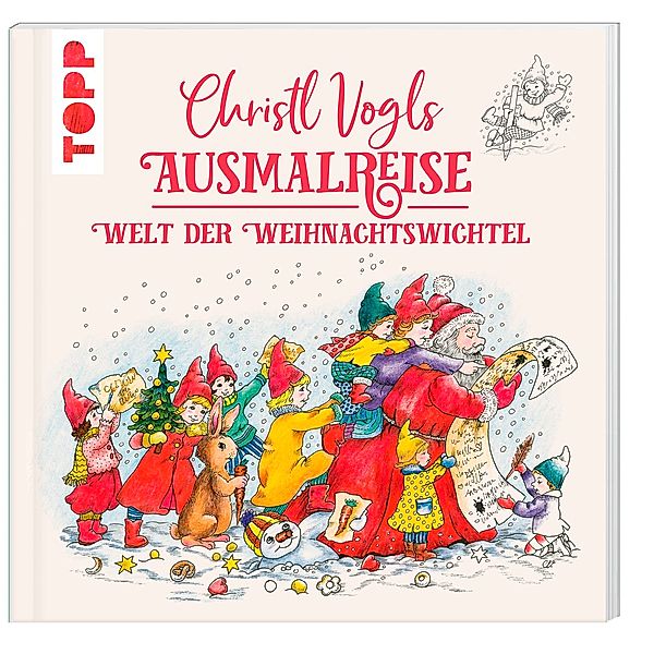 Christl Vogls Ausmalreise - Welt der Weihnachtswichtel, Christl Vogl