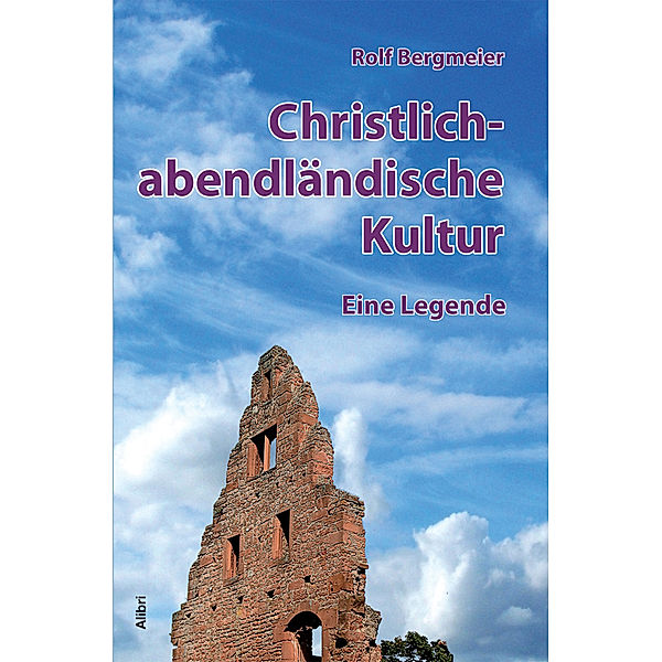 Christlich-abendländische Kultur, Rolf Bergmeier