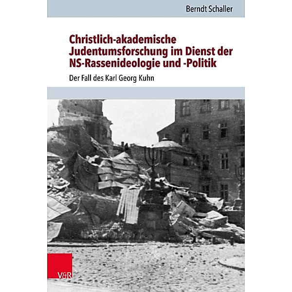 Christlich-akademische Judentumsforschung im Dienst der NS-Rassenideologie und -Politik / Jüdische Religion, Geschichte und Kultur, Berndt Schaller