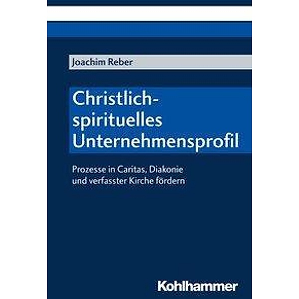 Christlich-spirituelles Unternehmensprofil, Joachim Reber