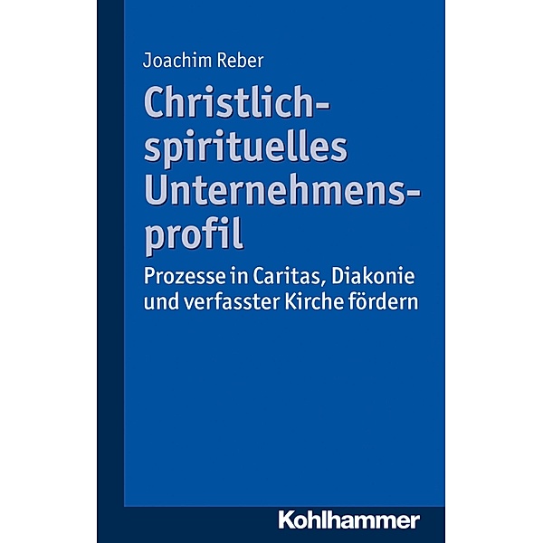 Christlich-spirituelles Unternehmensprofil, Joachim Reber