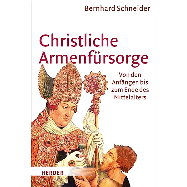 Christliche Armenfürsorge, Bernhard Schneider