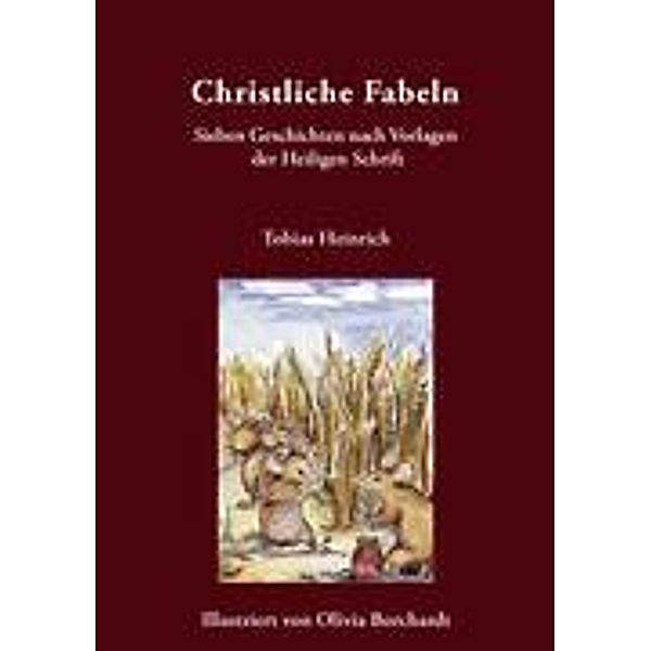 Christliche Fabeln, Tobias Heinrich