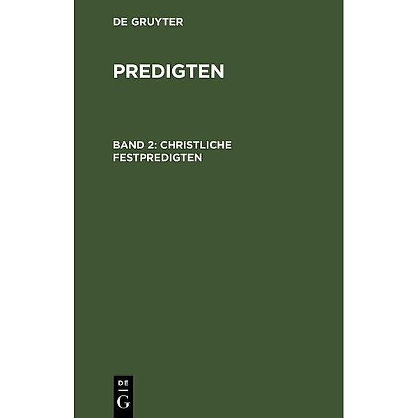 Christliche Festpredigten, F. Schleiermacher