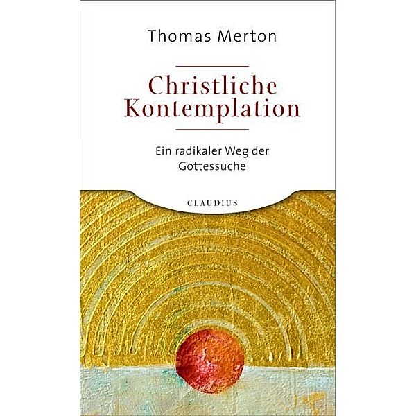 Christliche Kontemplation, Thomas Merton