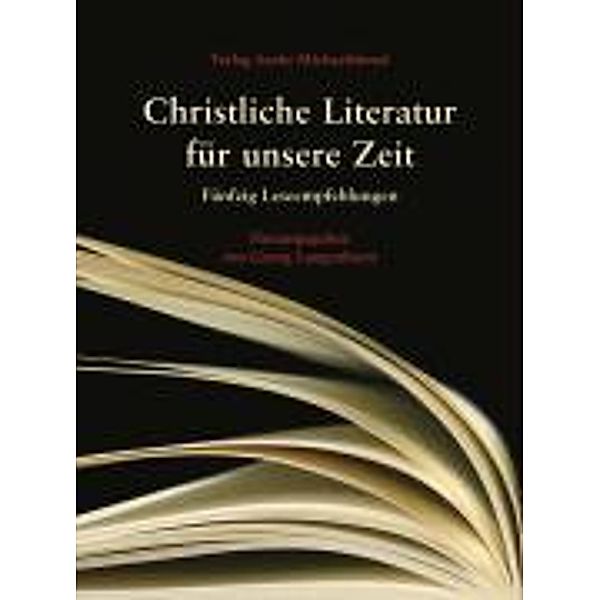 Christliche Literatur für unsere Zeit