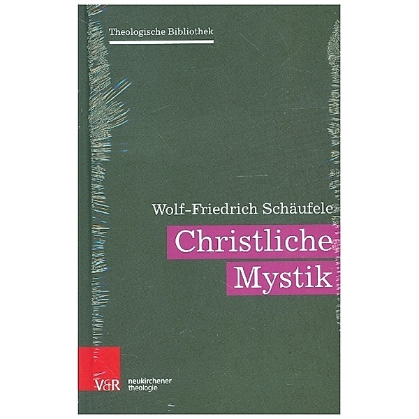 Christliche Mystik, Wolf-Friedrich Schäufele