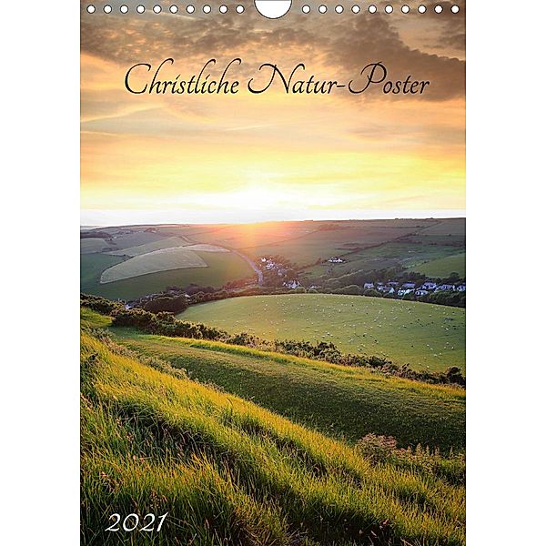 Christliche Natur-Poster 2021 (Wandkalender 2021 DIN A4 hoch), SusaZoom