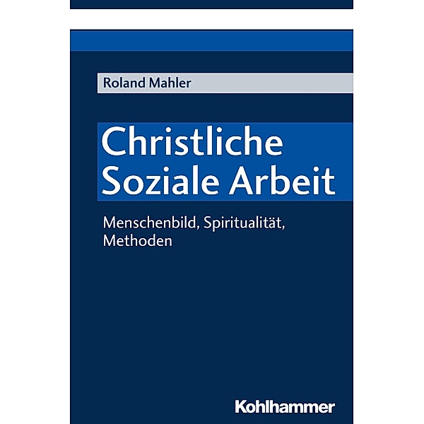 Christliche Soziale Arbeit, Roland Mahler