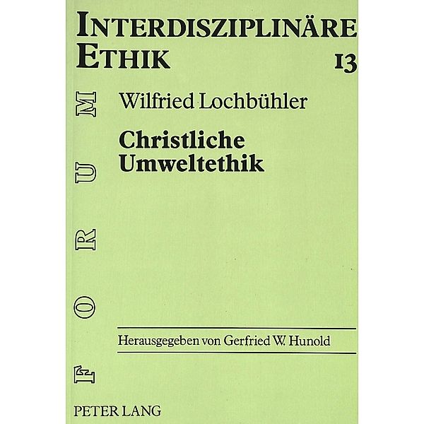 Christliche Umweltethik, Wilfried Lochbühler