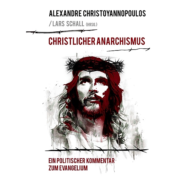 Christlicher Anarchismus, Alexandre Christoyannopoulos