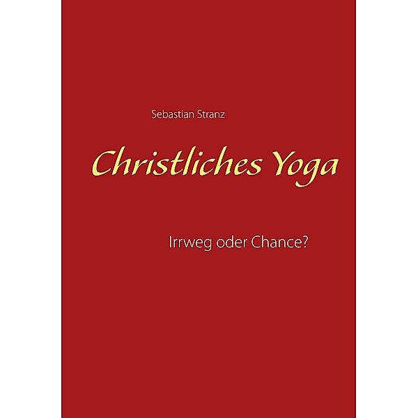 Christliches Yoga, Sebastian Stranz