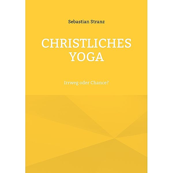 Christliches Yoga, Sebastian Stranz