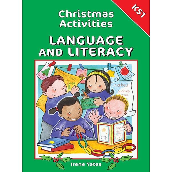 Christmas Activities for Language and Literacy KS1 / Andrews UK, Irene Yates