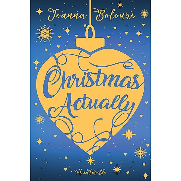 Christmas Actually / Hauteville Comrom, Joanna Bolouri