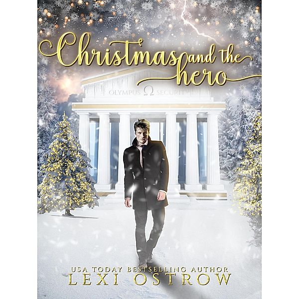 Christmas and the Hero (Modern Christmas Fairy Tales) / Modern Christmas Fairy Tales, Lexi Ostrow