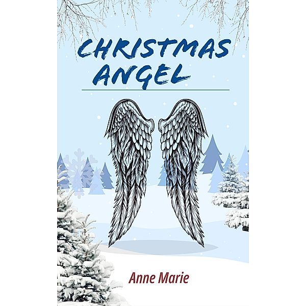 Christmas Angel, Anne Marie