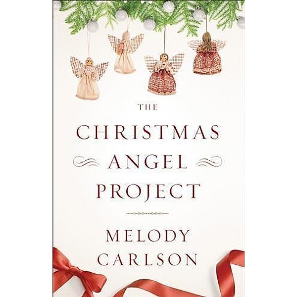 Christmas Angel Project, Melody Carlson
