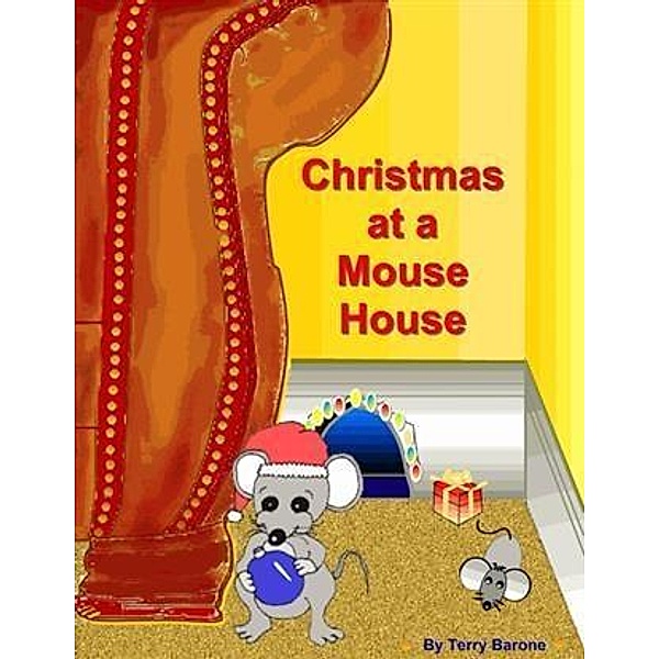 Christmas at a Mouse House, Terry Barone