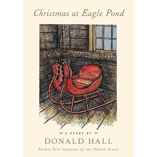 Christmas at Eagle Pond, Donald Hall