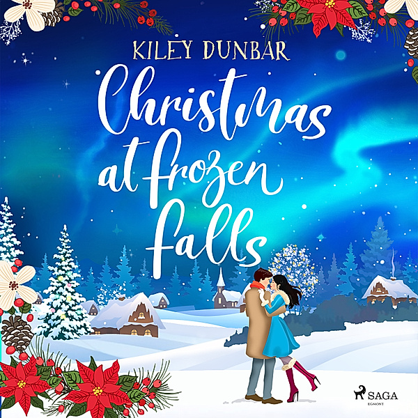 Christmas at Frozen Falls, Kiley Dunbar