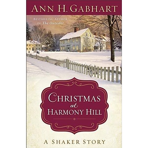Christmas at Harmony Hill, Ann H. Gabhart