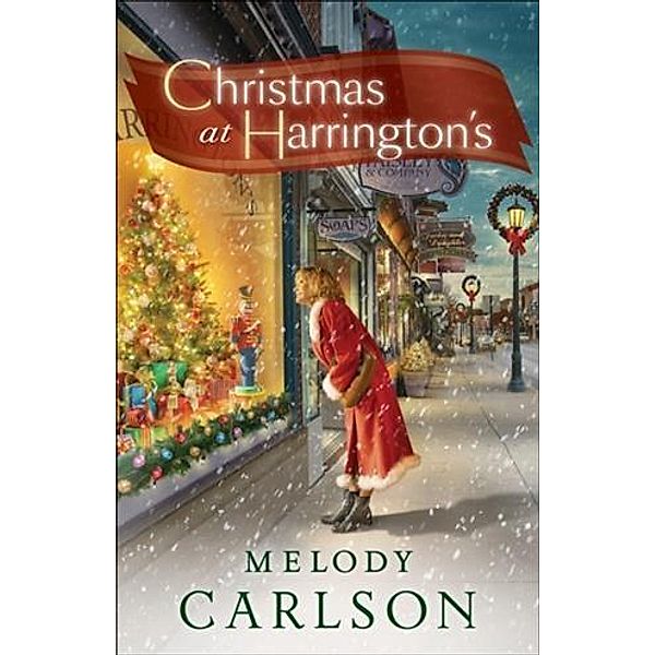 Christmas at Harrington's, Melody Carlson