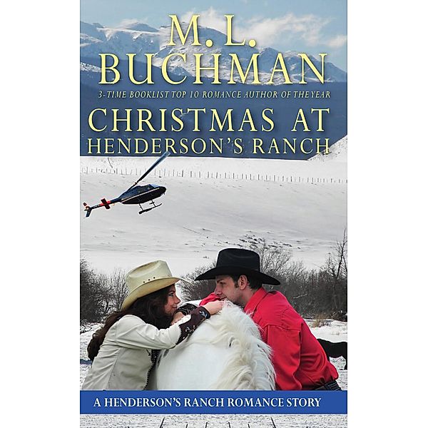 Christmas at Henderson's Ranch: A Big Sky Montana Romance Story (Henderson's Ranch Short Stories, #1) / Henderson's Ranch Short Stories, M. L. Buchman