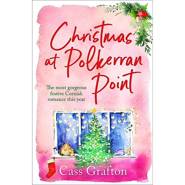 Christmas at Polkerran Point / The Little Cornish Cove series Bd.3, Cass Grafton