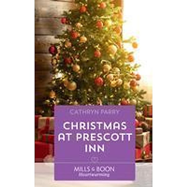 Christmas At Prescott Inn (Mills & Boon Heartwarming), Cathryn Parry