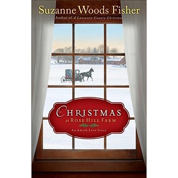 Christmas at Rose Hill Farm, Suzanne Woods Fisher