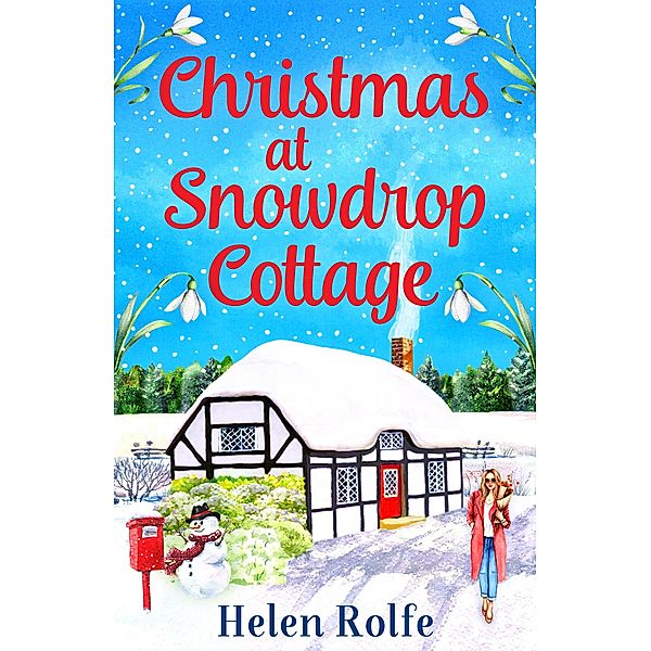 Christmas at Snowdrop Cottage / Little Woodville Cottage Series, Helen Rolfe