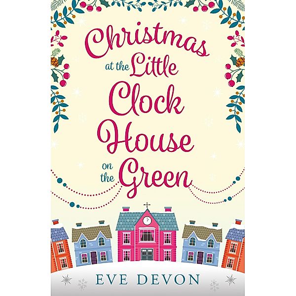 Christmas at the Little Clock House on the Green / Whispers Wood Bd.2, Eve Devon